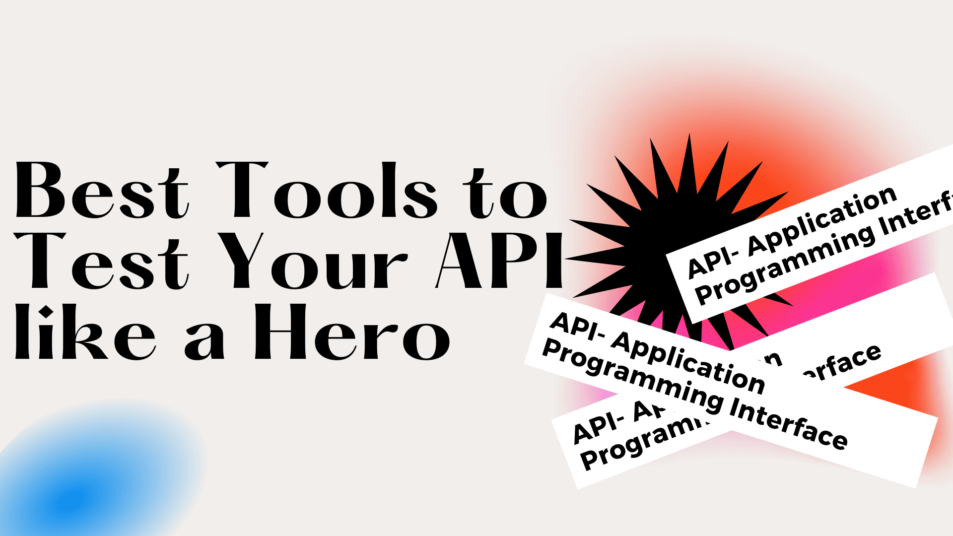 Best Tools to Test and Document Your API like a Hero