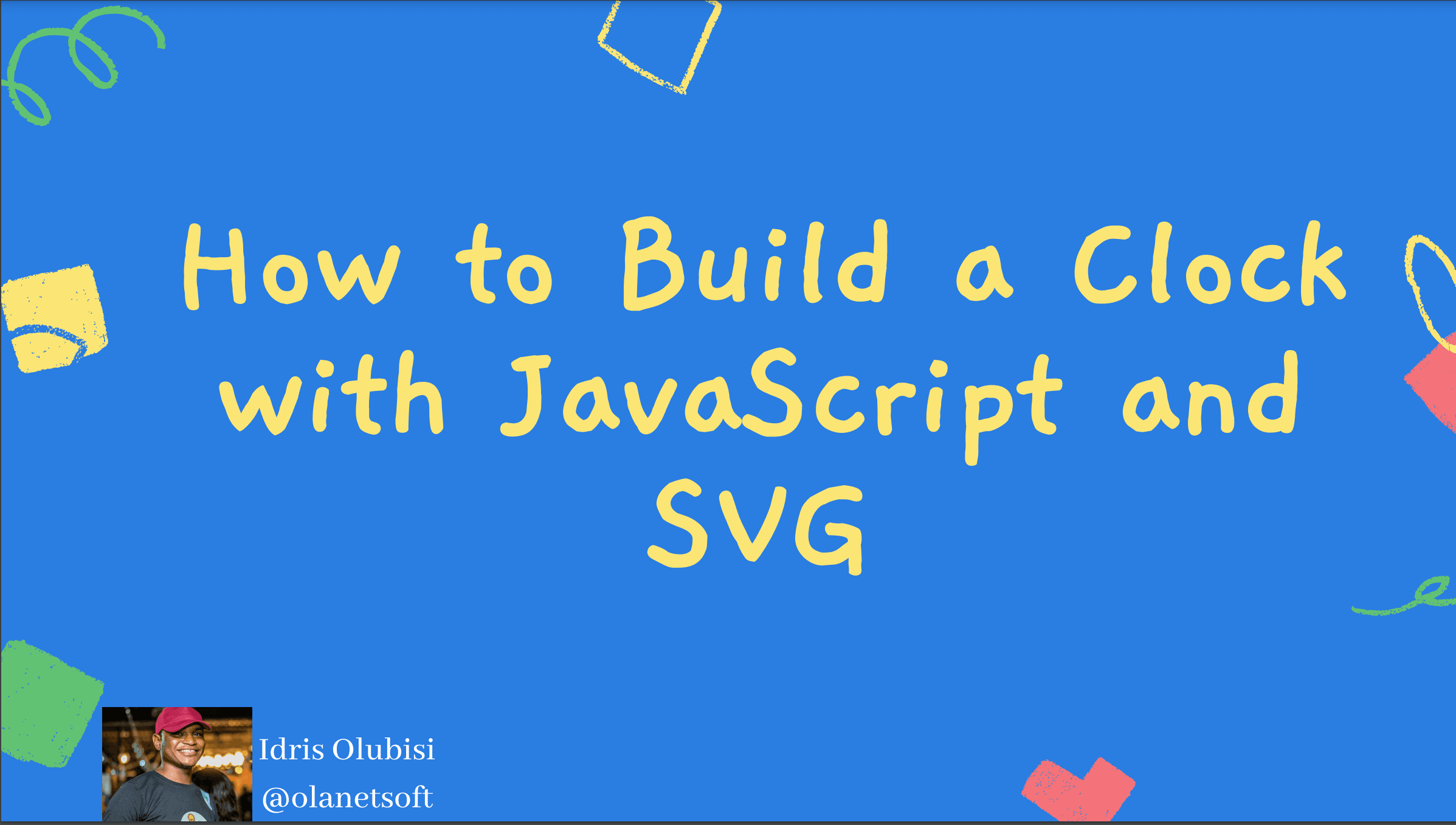 How to Build a Clock with JavaScript and SVG
