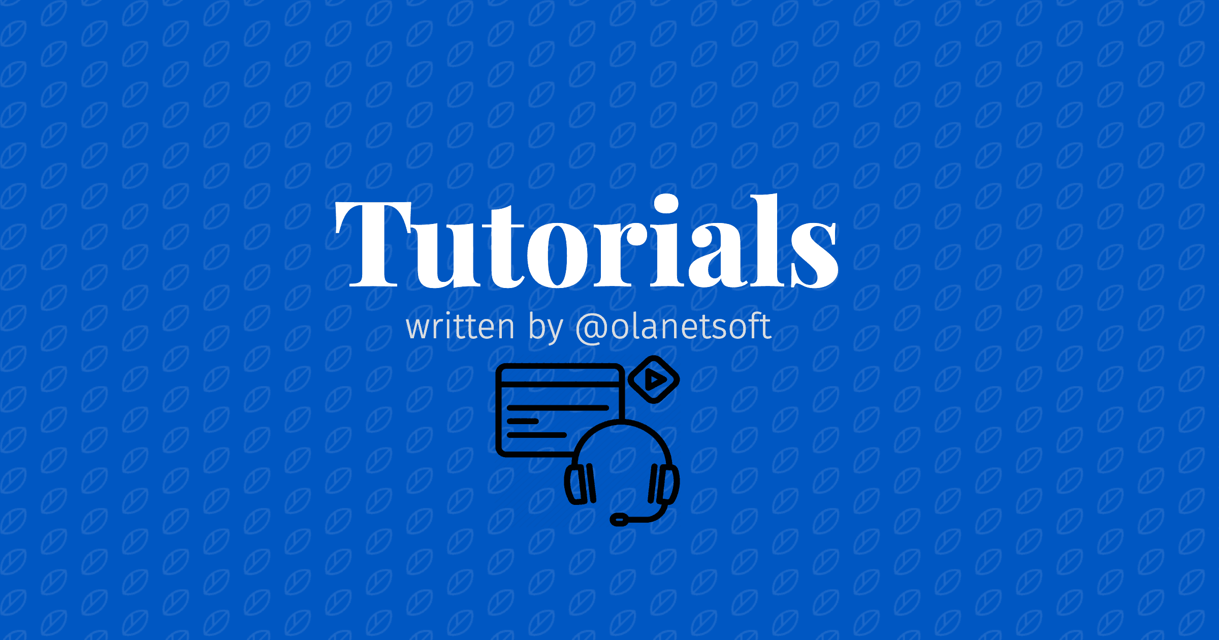 Tutorials