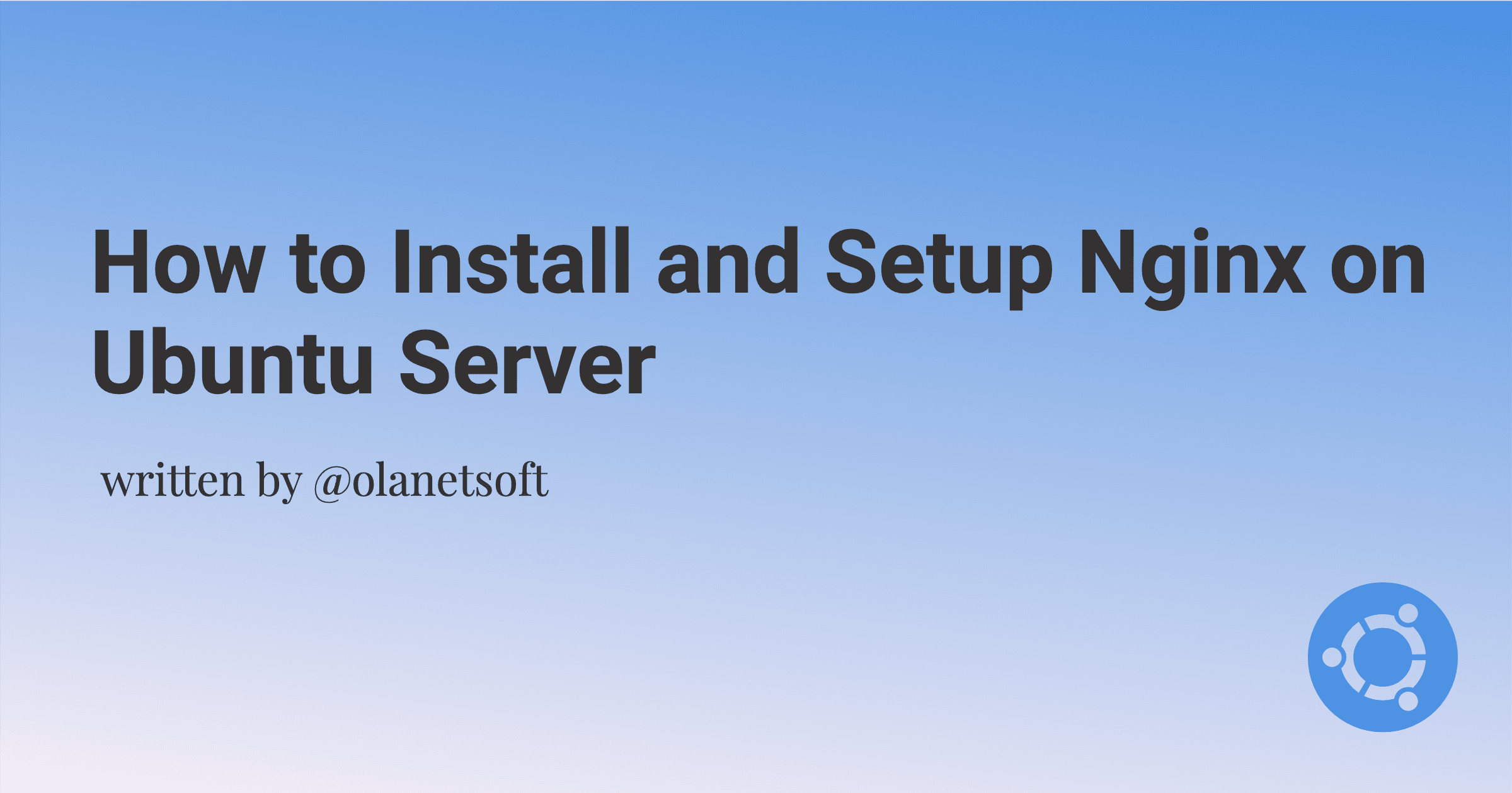 How to Install and Setup Nginx on Ubuntu Server
