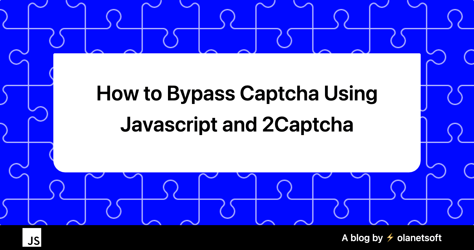 How to Bypass Captcha Using Javascript and 2Captcha